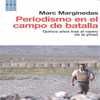 PERIODISMO EN EL CAMPO DE BATALLA. QUINCE AÑOS TRAS EL RASTRO DE LA YIHAD