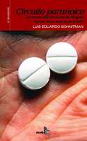 CIRCUITO PARANOICO: LA CAUSA DEL CONSUMO DE DROGAS... PREVENCION