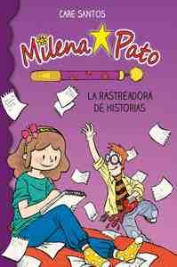 1. MILENA PATO. LA RASTREADORA DE HISTORIAS