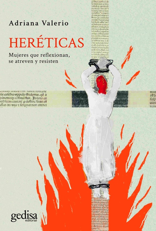 HERÉTICAS. MUJERES QUE REFLEXIONAN, SE ATREVEN Y RESISTEN