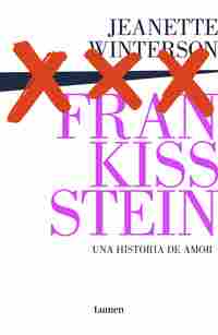 FRANKISSSTEIN. UNA HISTORIA DE AMOR
