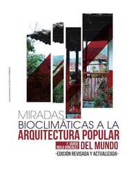 MIRADAS BIOCLIMÁTICAS A LA ARQUITECTURA POPULAR DEL MUNDO (ED.REVISADA Y ACTUALIZADA)