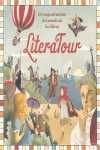LITERATOUR. UN VIAJE ALREDEDOR DEL MUNDO DE LOS LIBROS
