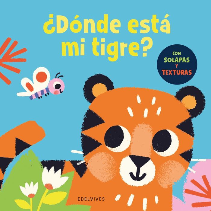 ¿DÓNDE ESTÁ MI TIGRE?