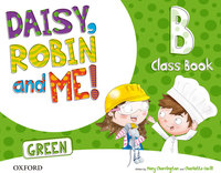 DAISY, ROBIN AND ME! GREEN CLASS BOOK B