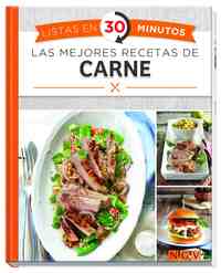 MEJORES RECETAS DE CARNE, LAS (LISTAS EN 30 MINUTO