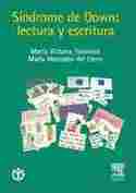 SÍNDROME DE DOWN: LECTURA Y ESCRITURA (MANUAL) (ED.2010)