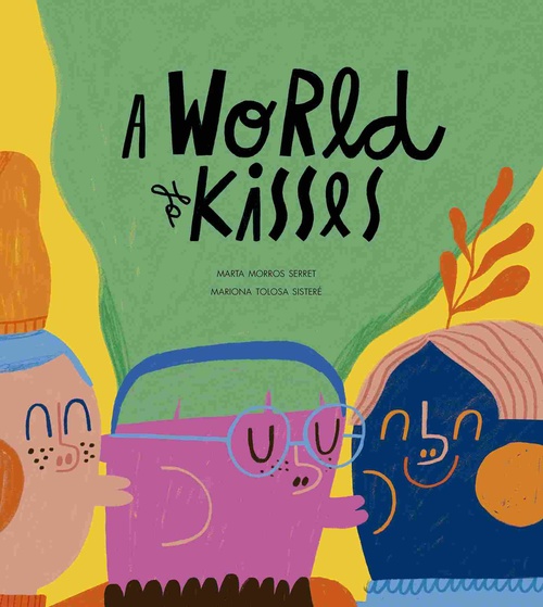A WORLD OF KISSES