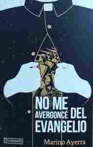 NO ME AVERGONCÉ DEL EVANGELIO