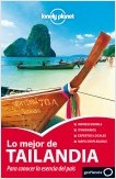 TAILANDIA, LO MEJOR DE... GUIA DE VIAJE LONLEY PLANET
