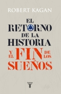 RETORNO DE LA HISTORIA Y EL FIN DE LOS SUEÑOS, EL
