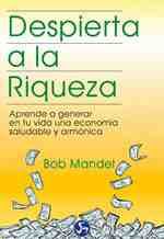 DESPIERTA A LA RIQUEZA