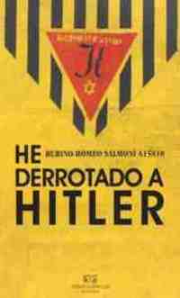 HE DERROTADO A HITLER