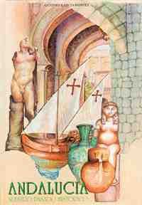 ANDALUCIA. NUESTRO PASADO HISTORICO