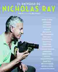 EL UNIVERSO DE NICHOLAS RAY.