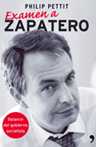 EXAMEN A ZAPATERO. BALANCE DEL GOBIERNO SOCIALISTA