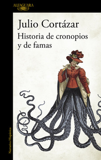 HISTORIA DE CRONOPIOS Y FAMAS