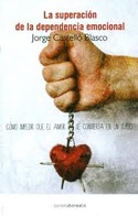 LA SUPERACION DE LA DEPENDENCIA EMOCIONAL