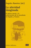 LA ALTERIDAD IMAGINADA. EL PÁNICO MORAL Y LA CONSTRUCCIÓN DE LO MUSULMÁN EN ESPAÑA Y FRANCIA