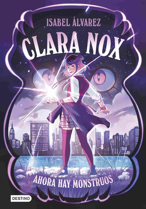 AHORA HAY MONSTRUOS. CLARA NOX, 1.