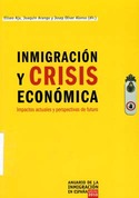INMIGRACIÓN Y CRISIS ECONÓMICA. IMPACTOS ACTUALES PERSPECTIVAS FUTURO