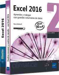 EXCEL 2016. PACK DE 2 LIBROS: APRENDER Y TRABAJAR CON GRANDES VOLÚMENES DE DATOS
