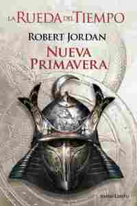 NUEVA PRIMAVERA. PRECUELA  (LA RUEDA DEL TIEMPO Nº 0)