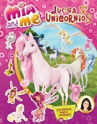 MIA AND ME ACT. JUEGA CON LOS UNICORNIOS