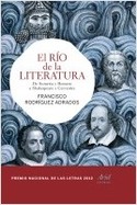 EL RÍO DE LA LITERATURA. DE SUMERIA Y HOMERO A SHAKESPEARE Y CERVANTES