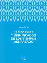 LAS FORMAS Y SIGNIFICADOS DE LOS TIEMPOS