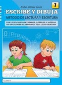 7. ESCRIBE Y DIBUJA. METODO DE LECTURA Y ESCRITURA