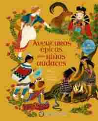 AVENTURAS ÉPICAS PARA NIÑAS AUDACES