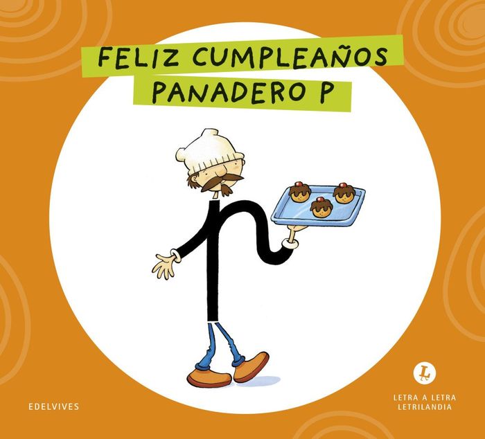 FELIZ CUMPLEAÑOS, PANADERO P. LETRA A LETRA. LETRILANDIA