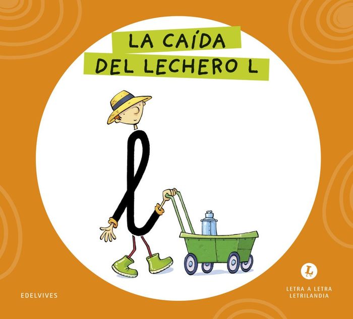 LA CAIDA DEL LECHERO. LETRA A LETRA. LETRILANDIA