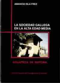 SOCIEDAD GALLEGA EN LA ALTA EDAD MEDIA, LA