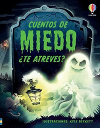 CUENTOS DE MIEDO ¿TE ATREVES?