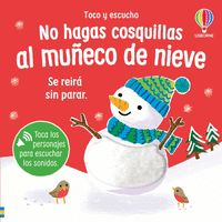 NO LE HAGAS COSQUILLAS AL MUÑECO DE NIEVE