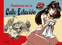 AVENTURAS EN LA CALLE ESTACIÓN