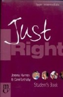 SB. JUST RIGHT. UPPER INTERMEDIATE (+ MINI-GRAMMAR & AUDIOSCRIPT) LEVEL B2