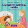 CUENTOS CORTOS, CORTITOS Y REQUETECORTOS