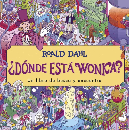 ¿DONDE ESTA WONKA?. BUSCA Y ENCUENTRA