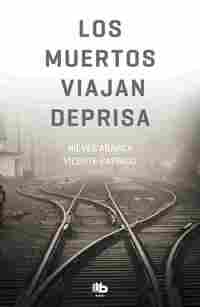 LOS MUERTOS VIAJAN DEPRISA
