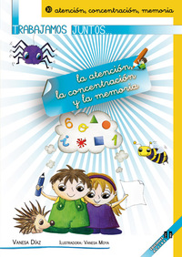 10. TRABAJAMOS JUNTOS LA ATENCION, CONCENTRACION Y MEMORIA