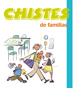 CHISTES DE FAMILIAS