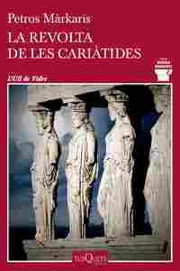 LA REVOLTA DE LES CARIÀTIDES