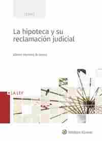 LA HIPOTECA Y SU RECLAMACIÓN JUDICIAL.