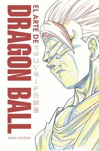 EL ARTE DE DRAGON BALL