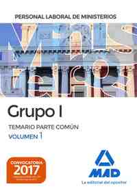 TEMARIO PARTE COMUN VOL 1. GRUPO 1 PERSONAL LABORAL DE MINISTERIOS