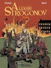 ALEKSIS STROGONOV, LAS AUTÉNTICAS AVENTURAS DE
