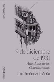 9 DE DIEMBRE DE 1931. ANÉCDOTAS DE LAS CONSTITUYENTES